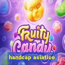 handcap asiatico